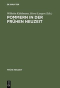 Cover: Pommern in der Fr&uuml;hen Neuzeit - De Gruyter