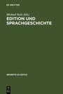 Cover: Edition und Sprachgeschichte - De Gruyter