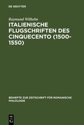 Cover: Italienische Flugschriften des Cinquecento (1500-1550) - De Gruyter