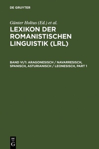 Abbildung von: Lexikon der Romanistischen Linguistik (LRL) / Aragonesisch / Navarresisch, Spanisch, Asturianisch / Leonesisch - De Gruyter