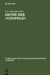 Enlarge image Cover: Unter der <Coupole> - De Gruyter