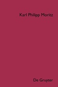 Cover: Karl Philipp Moritz: S&auml;mtliche Werke / Briefsteller - De Gruyter