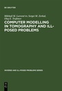 Cover: Computer Modelling in Tomography and Ill-Posed Problems - De Gruyter