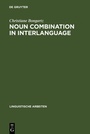 Cover: Noun Combination in Interlanguage - De Gruyter