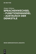 Cover: Sprachenwechsel - Funktionswandel - Austausch der Denkstile - De Gruyter