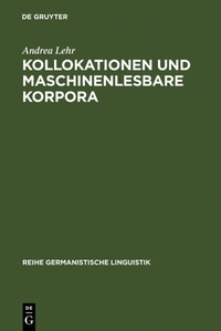 Abbildung von: Kollokationen und maschinenlesbare Korpora - De Gruyter