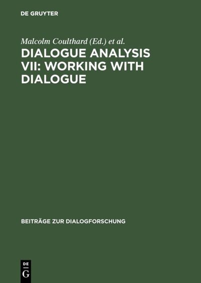 Abbildung von: Dialogue Analysis VII: Working with Dialogue - De Gruyter