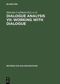 Cover: Dialogue Analysis VII: Working with Dialogue - De Gruyter