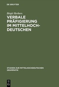 Cover: Verbale Pr&auml;figierung im Mittelhochdeutschen - De Gruyter