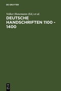 Cover: Deutsche Handschriften 1100 - 1400 - De Gruyter