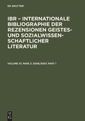 Cover: IBR - Internationale Bibliographie der Rezensionen geistes- und sozialwissenschaftlicher... / 2006/2007 - De Gruyter Saur