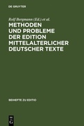 Cover: Methoden und Probleme der Edition mittelalterlicher deutscher Texte - De Gruyter