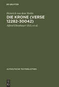 Cover: Die Krone (Verse 12282-30042) - De Gruyter