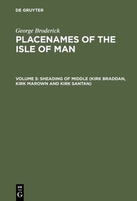Abbildung von: Sheading of Middle (Kirk Braddan, Kirk Marown and Kirk Santan) - De Gruyter