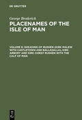 Cover: Sheading of Rushen (Kirk Malew with Castletown and Ballasalla), Kirk Arbory and Kirk Christ Rushen with the Calf of Man - De Gruyter