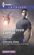 Cover: Undercover Captor - Harlequin Intrigue Larger Print
