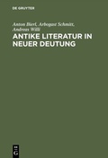 Cover: Antike Literatur in neuer Deutung - De Gruyter