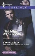 Cover: The Girl Next Door - Harlequin Intrigue Larger Print