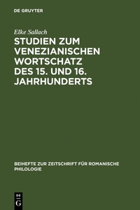 Abbildung von: Studien zum venezianischen Wortschatz des 15. und 16. Jahrhunderts - De Gruyter