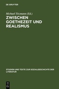 Cover: Zwischen Goethezeit und Realismus - De Gruyter