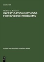Cover: Investigation Methods for Inverse Problems - VSP International Science Publishers