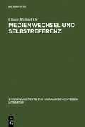 Cover: Medienwechsel und Selbstreferenz - De Gruyter