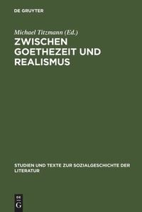 Enlarge image Cover: Zwischen Goethezeit und Realismus - De Gruyter