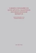 Cover: Carmen choliambicum quod apud Ps.-Callisthenis Historiam Alexandri reperitur - De Gruyter