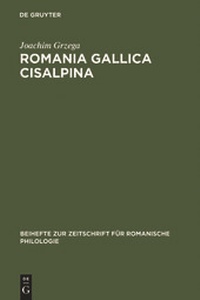 Abbildung von: Romania Gallica Cisalpina - De Gruyter