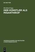 Cover: Der K&uuml;nstler als Misanthrop - De Gruyter