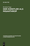Cover: Der K&uuml;nstler als Misanthrop - De Gruyter
