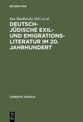 Cover: Deutsch-j&uuml;dische Exil- und Emigrationsliteratur im 20. Jahrhundert - De Gruyter