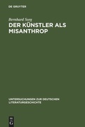 Cover: Der K&uuml;nstler als Misanthrop - De Gruyter