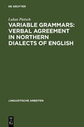 Cover: Variable Grammars: Verbal Agreement in Northern Dialects of English - De Gruyter