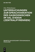 Cover: Untersuchungen zur Sprachvariation des Gaskognischen im Val d'Aran (Zentralpyren&auml;en) - De Gruyter