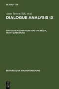Cover: Dialogue Analysis IX: Dialogue in Literature and the Media, Part 1: Literature - De Gruyter