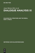 Cover: Dialogue Analysis IX: Dialogue in Literature and the Media, Part 2: Media - De Gruyter