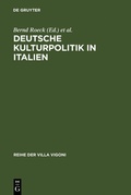Cover: Deutsche Kulturpolitik in Italien - De Gruyter