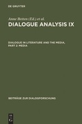 Cover: Dialogue Analysis IX: Dialogue in Literature and the Media, Part 2: Media - De Gruyter