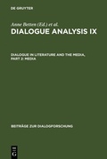 Cover: Dialogue Analysis IX: Dialogue in Literature and the Media, Part 2: Media - De Gruyter