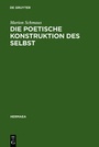 Bild: Die poetische Konstruktion des Selbst - De Gruyter