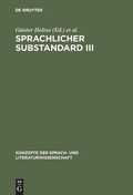 Cover: Sprachlicher Substandard III - De Gruyter