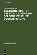 Cover: Textkonstitution bei m&uuml;ndlicher und bei schriftlicher &Uuml;berlieferung - De Gruyter