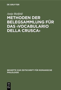 Abbildung von: Methoden der Belegsammlung für das <Vocabulario della Crusca> - De Gruyter