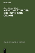 Cover: Negativit&auml;t in der Dichtung Paul Celans - De Gruyter