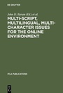 Cover: Multi-script, Multilingual, Multi-character Issues for the Online Environment - De Gruyter Saur