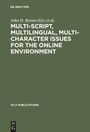 Cover: Multi-script, Multilingual, Multi-character Issues for the Online Environment - De Gruyter Saur
