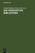 Cover: Die innovative Bibliothek - De Gruyter