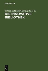 Abbildung von: Die innovative Bibliothek - De Gruyter Saur