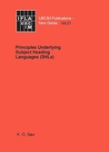 Cover: Principles Underlying Subject Heading Languages (SHLs) - De Gruyter Saur